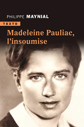 Madeleine Pauliac, l'insoumise